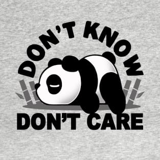 Don't Know Don't Care T-Shirt